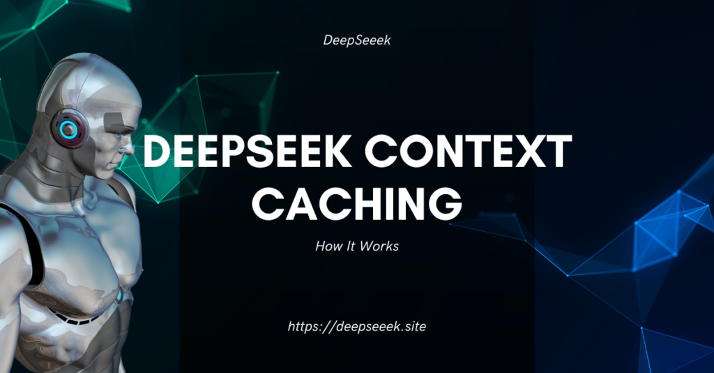 DeepSeek Context Caching is Available 2024/08/02 | How It Works