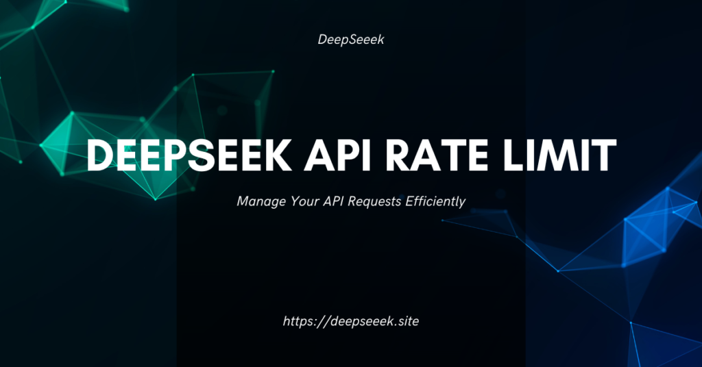 DeepSeek API Rate Limit | Manage Your API Requests Efficiently